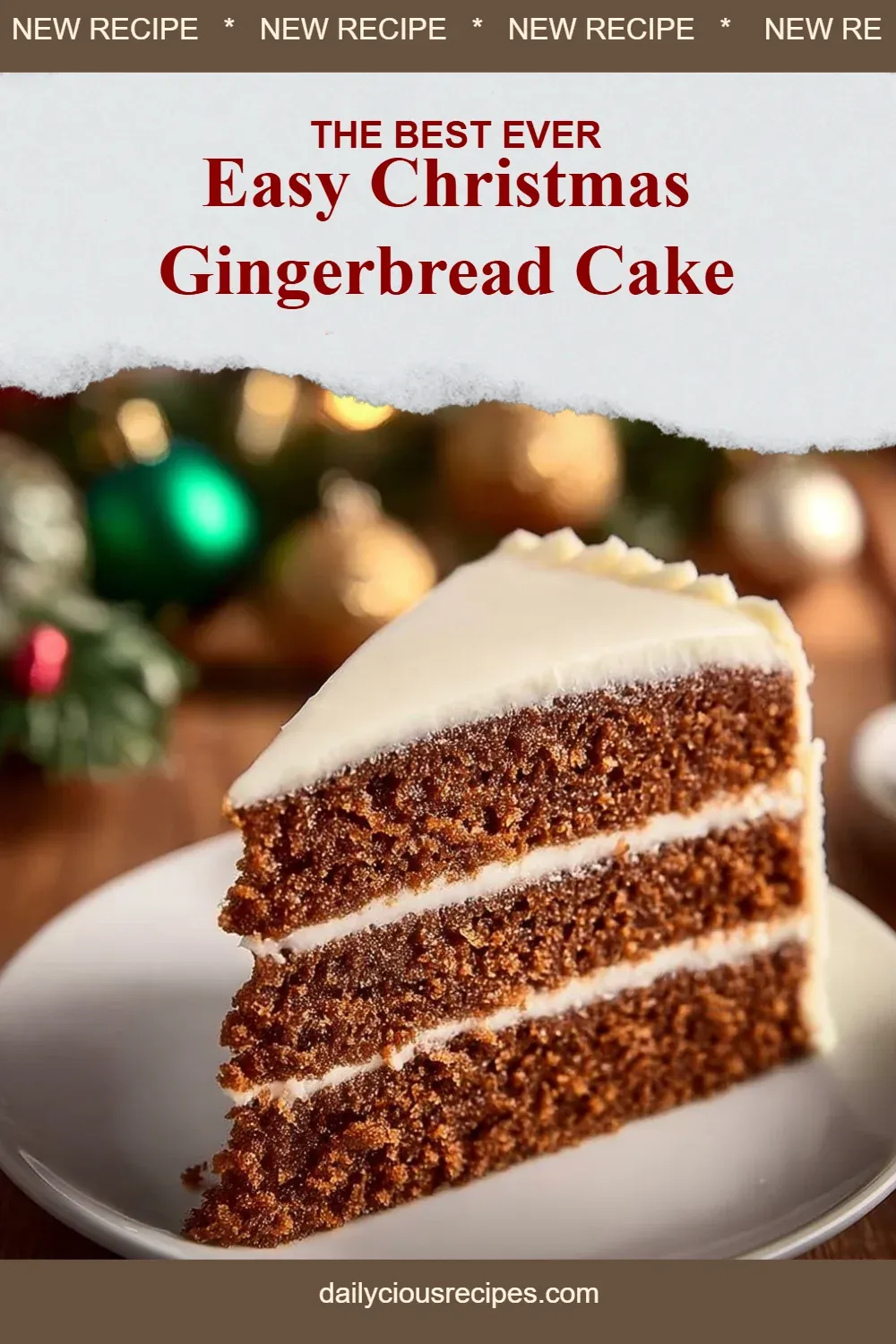 Best 12 Decadent Cake Recipes for Your Holiday Celebrations 3 Easy Christmas Gingerbread Cake