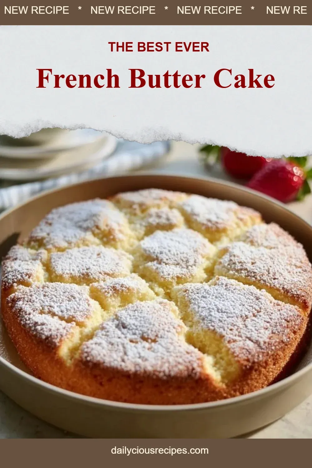 Best 12 Decadent Cake Recipes for Your Holiday Celebrations 7 French Butter Cake