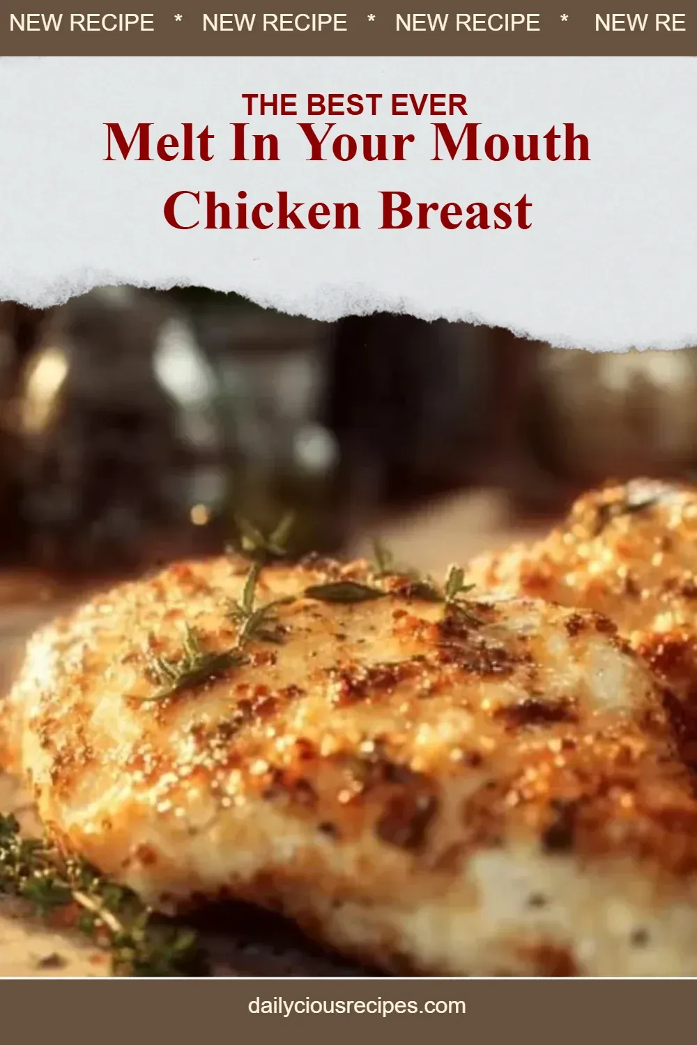 Melt In Your Mouth Chicken Breast