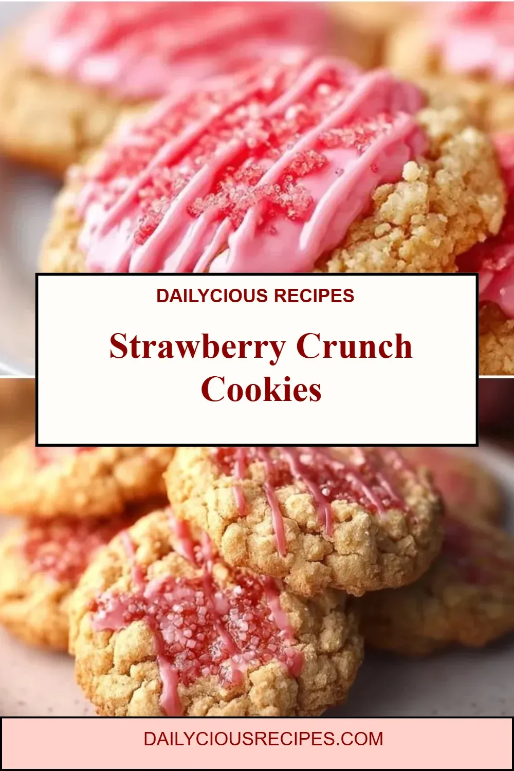 Best 17 Cookie Recipes To Satisfy Your Sweet Cravings 15 Strawberry Crunch Cookies