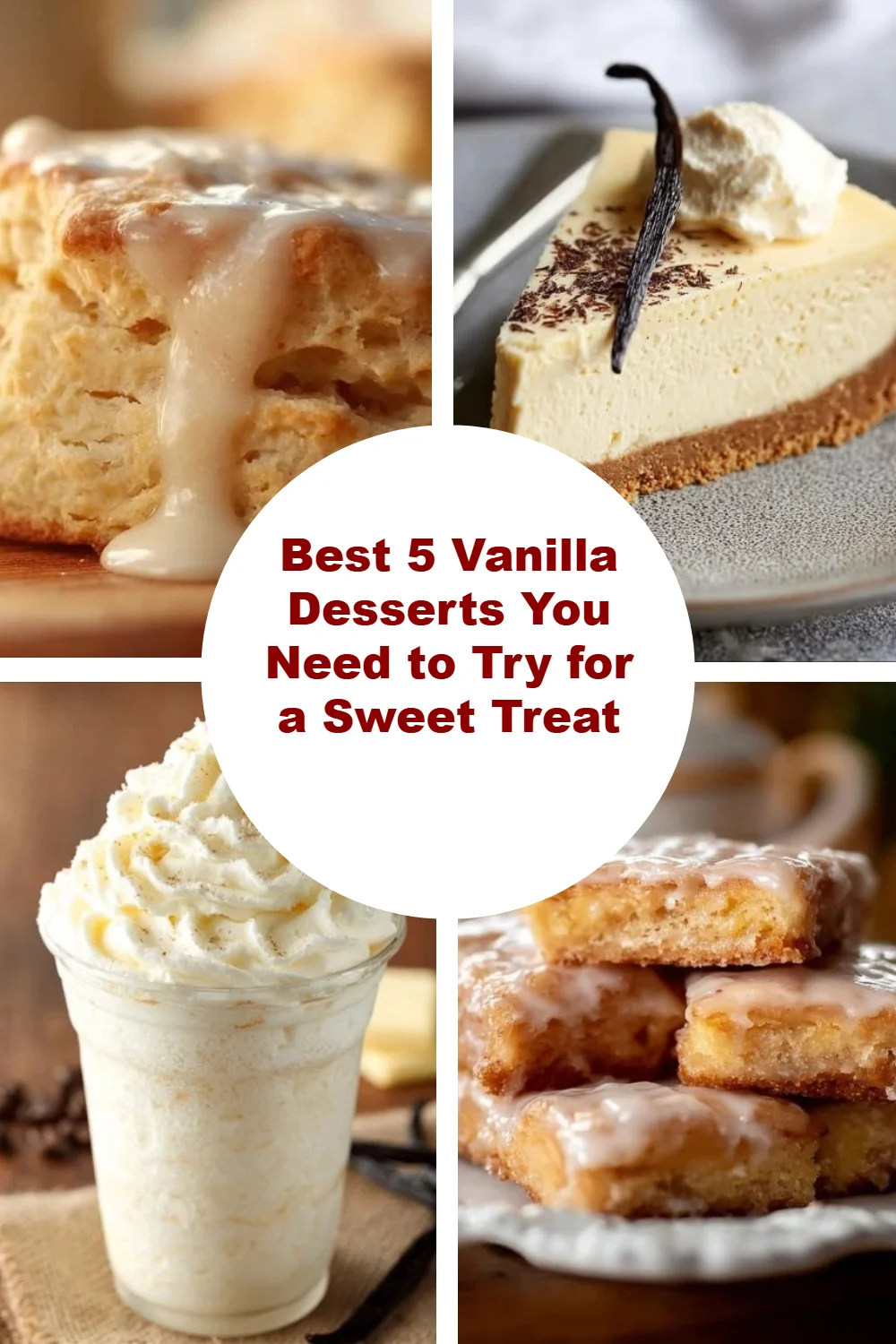 Best 5 Vanilla Desserts You Need to Try for a Sweet Treat