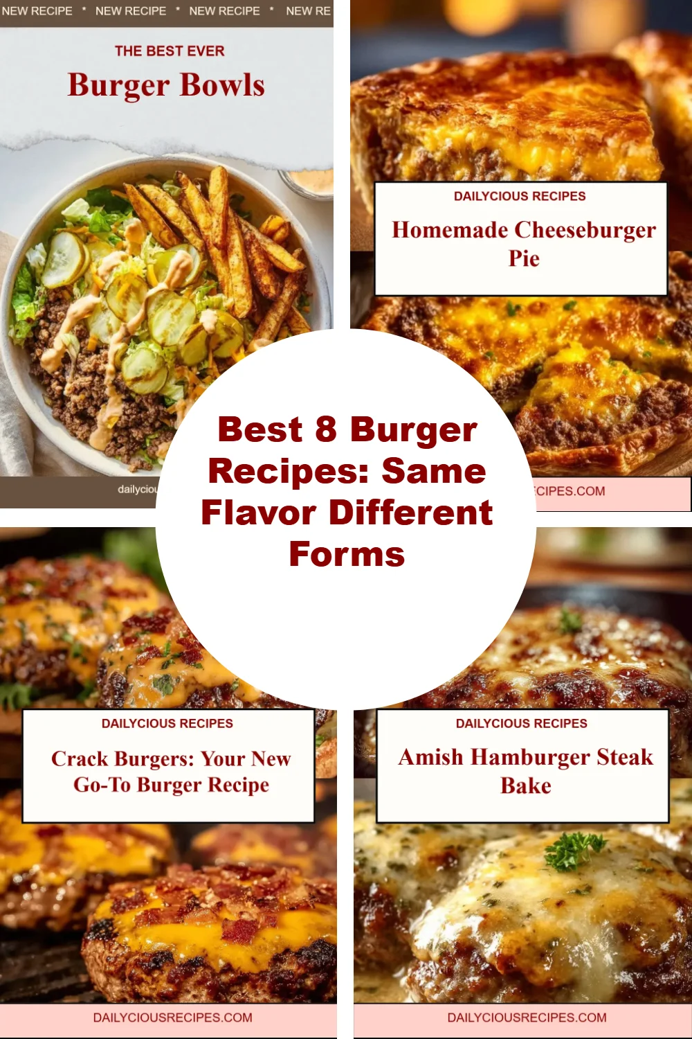 Best 8 Burger Recipes: Same Flavor Different Forms