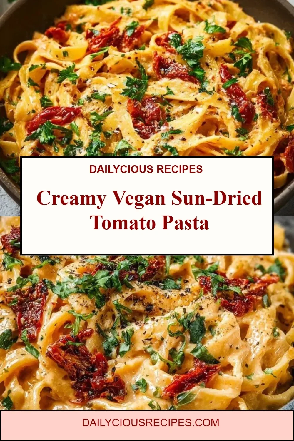 Creamy Vegan Sun-Dried Tomato Pasta